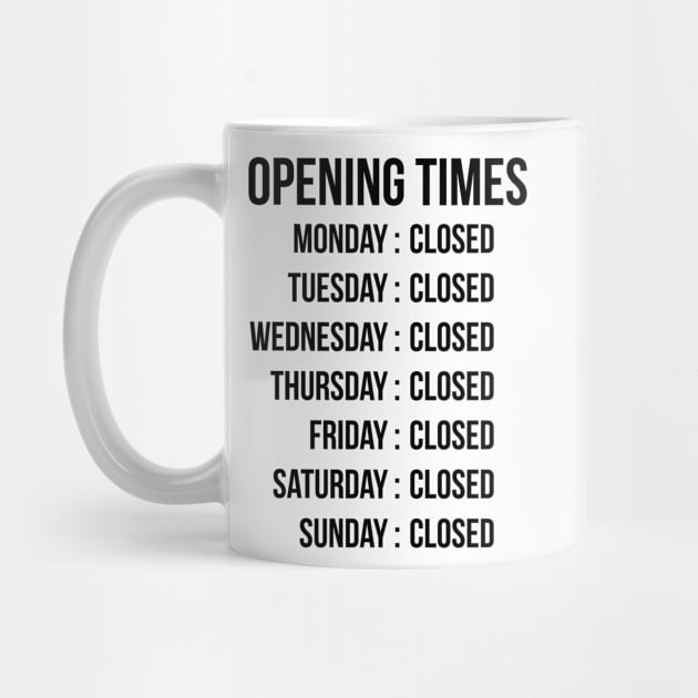 Opening Times (dark text) by conform